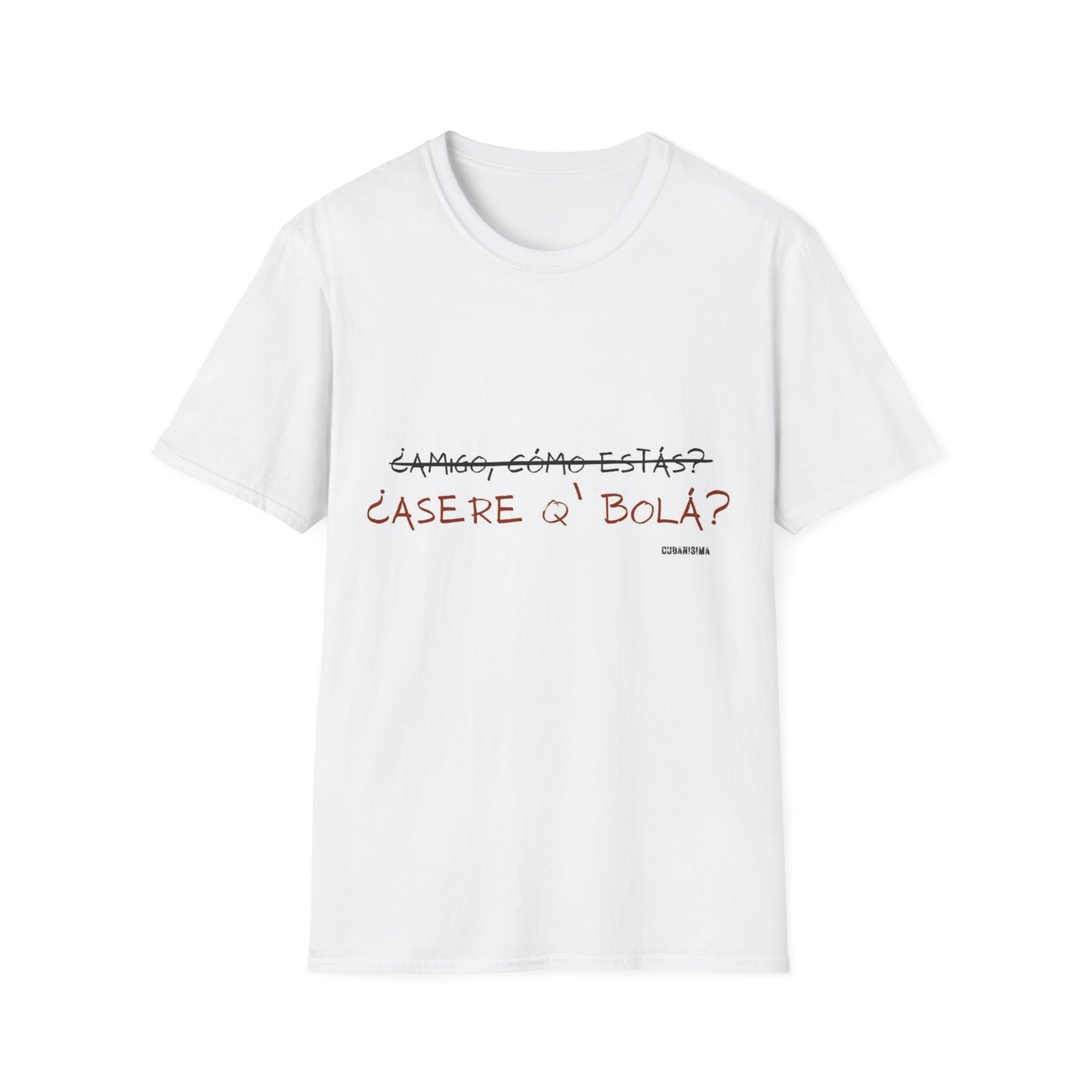 Asere que bola? - Unisex Softstyle T-Shirt